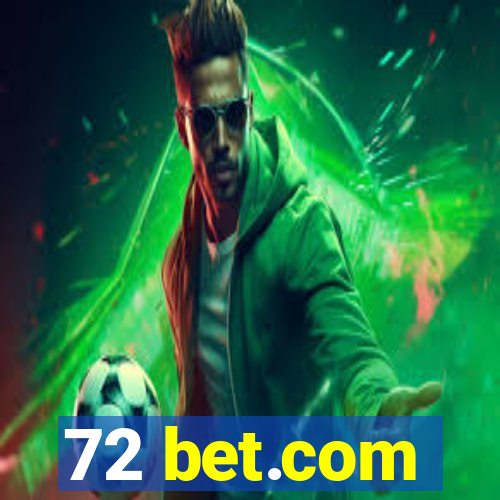 72 bet.com